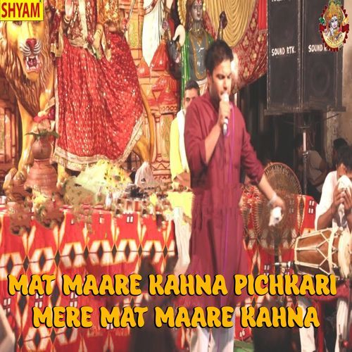 Mat Maare Kahna Pichkari Mere Mat Maare Kahna (Original)