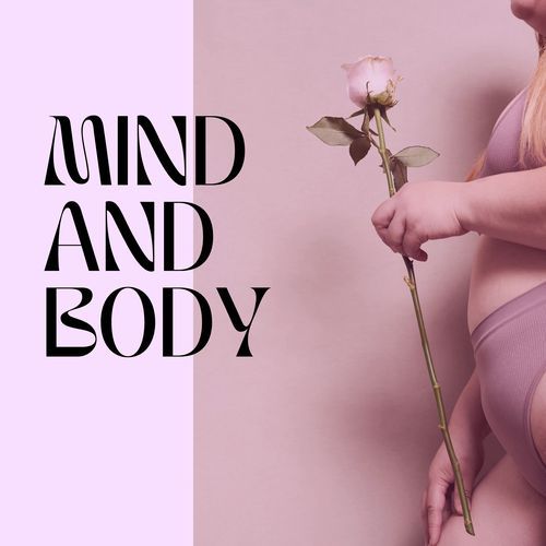 Mind and Body