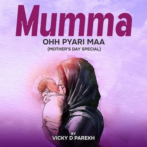 Mumma Ohh Pyari Maa (Mother's Day Special)