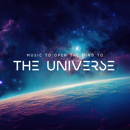 Music To Open The Mind To The Universe_poster_image