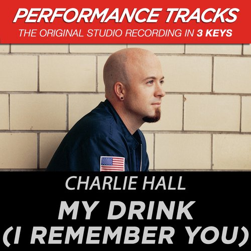 My Drink (I Remember You) (Performance Tracks)_poster_image