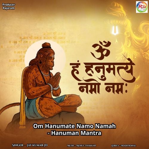 Om Hanumate Namo Namah - Hanuman Mantra