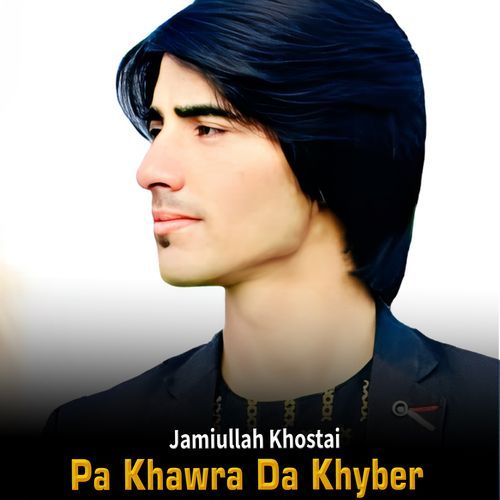 Pa Khawra Da Khyber