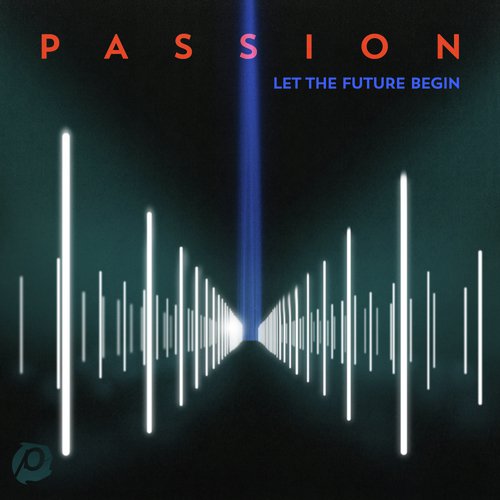 Passion: Let The Future Begin (Deluxe Edition)_poster_image