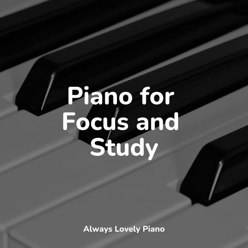 Piano for Focus and Study