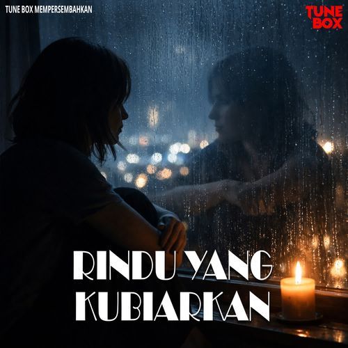 RINDU YANG KUBIARKAN