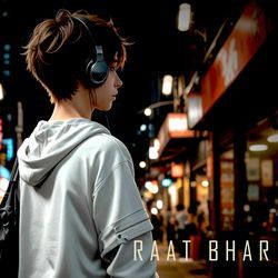 Raat Bhar-EiYadzADZFQ