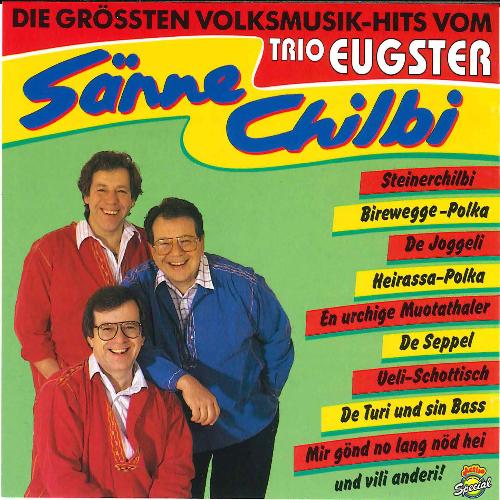 Sänne Chilbi - Die grössten Volksmusik-Hits von Trio Eugster