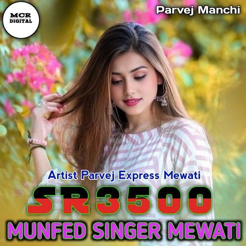 SR3500 Munfed Singer Mewati