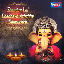 Shendur Lal Chadhayo Achchha Gajmukhko