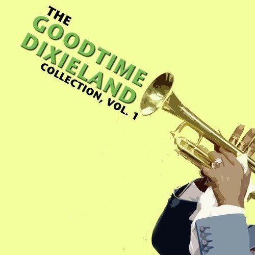 The Goodtime Dixieland Collection, Vol. 1