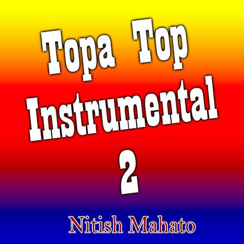 Topa Top Instrumental 2