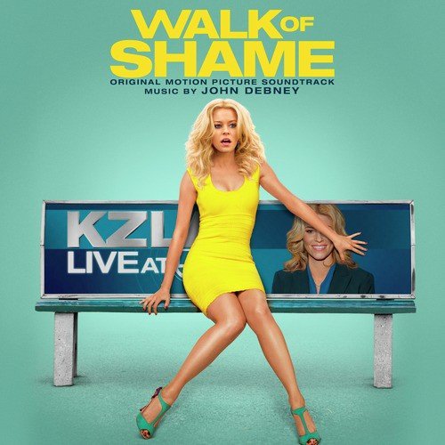 Walk of Shame (Original Motion Picture Score)