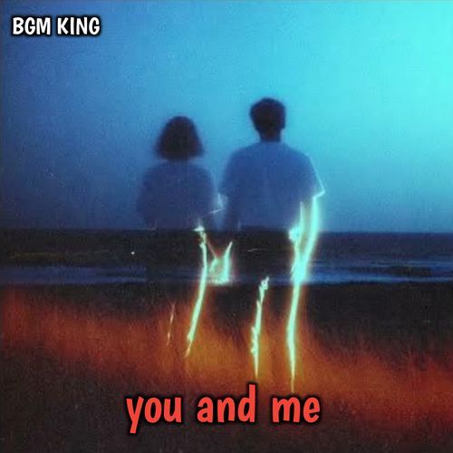 You And Me