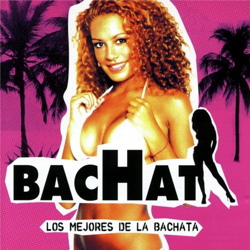 Bachata los mejores de la bachata