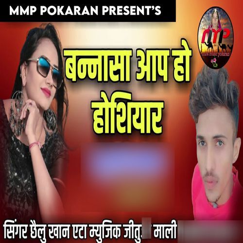Bannasa Aap Ho Hoshiyar