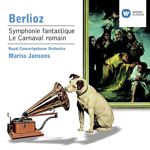 Berlioz: Symphonie fantastique, Op. 14 & Le carnaval romain, Op. 9