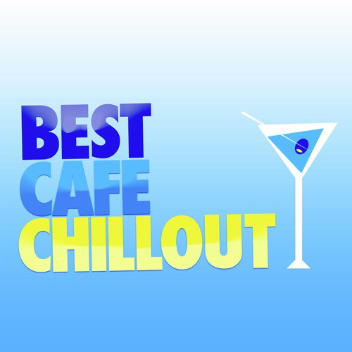 Best Cafe Chillout