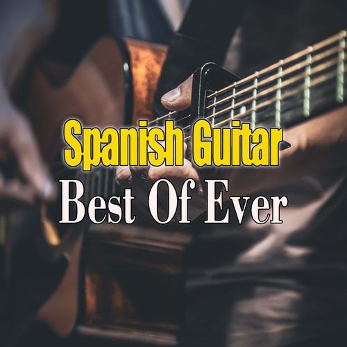 Best Of Spanish Guitar Ever