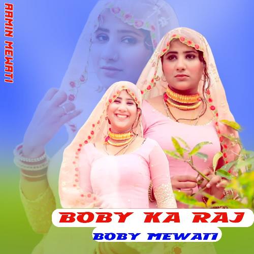 Boby Ka Raj