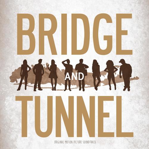 Bridge and Tunnel: Original Motion Picture Soundtrack