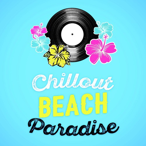 Chillout Beach Paradise