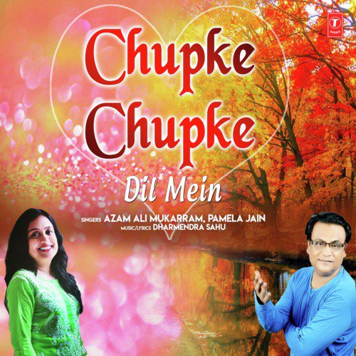 Chupke Chupke Dil Mein