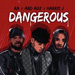 Dangerous