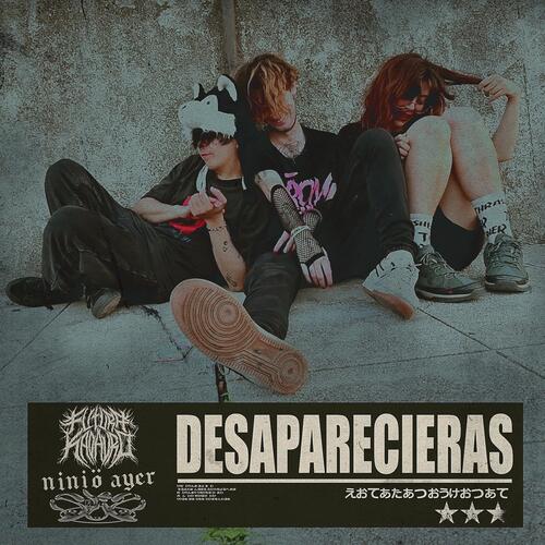 Desaparecieras (feat. s0fy & niniö ayer)