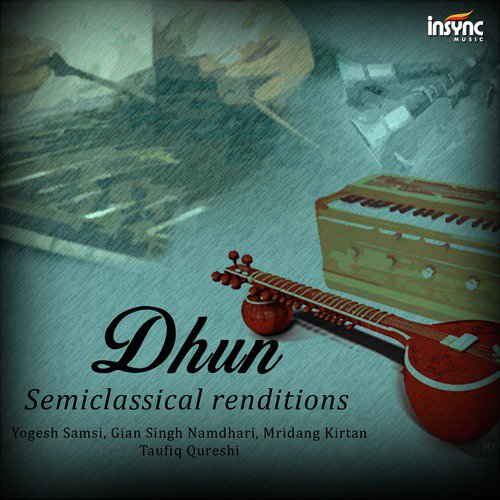 Dhun - Semiclassical Renditions