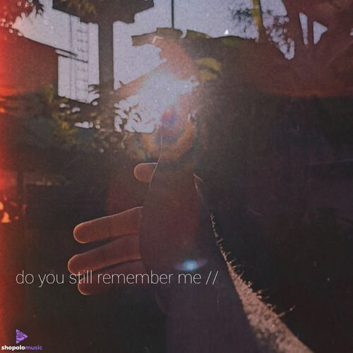 Do You Still Remember Me