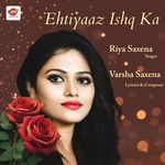 Ehtiyaaz Ishq Ka