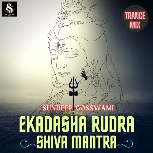 Ekadasha Rudra Shiva Mantra (Trance Mix)