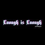 Enough Is Enough