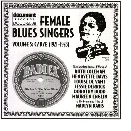 Female Blues Singers Vol. 5 C/D/E (1921-1928)