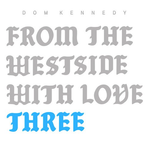 From the Westside With Love Three_poster_image