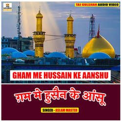 Gham Me Hussain Ke Aanshu-BSo,CRl6U1w