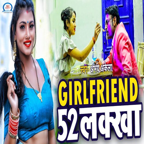 Girlfriend 52 Lakha