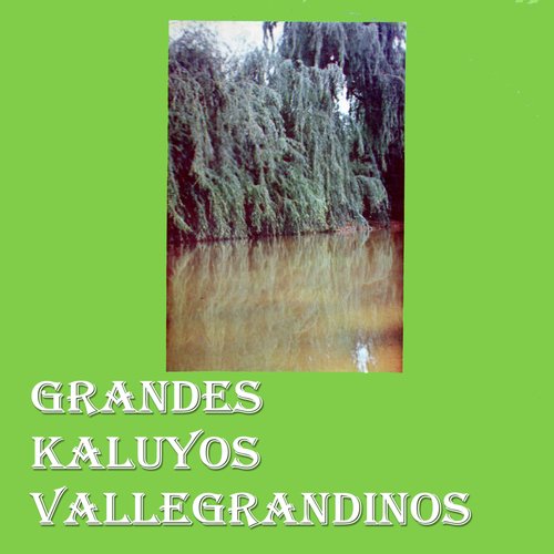 Grandes Kaluyos Vallegrandinos