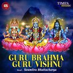 Guru Brahma Guru Vishnu