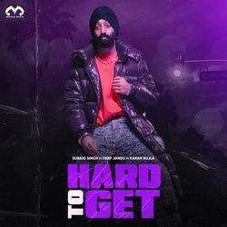 Hard To Get-SD5YZBxHUEE