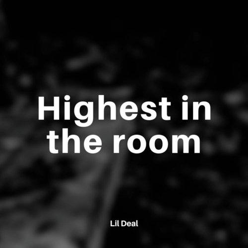 Highest In The Room_poster_image