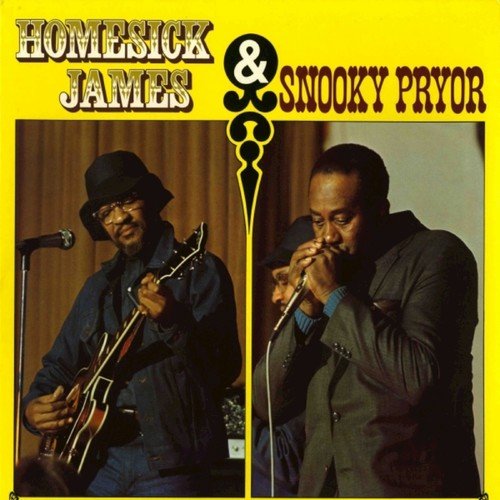 Homesick James &amp; Snooky Pryor