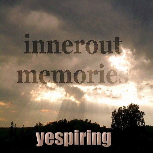 Innerout Memories (Positive House Music)