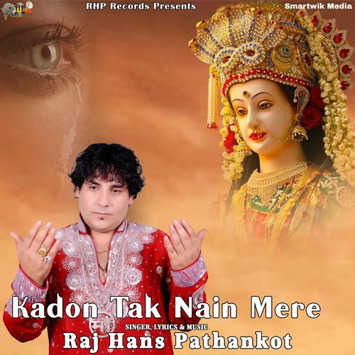Kadon Tak Nain Mere