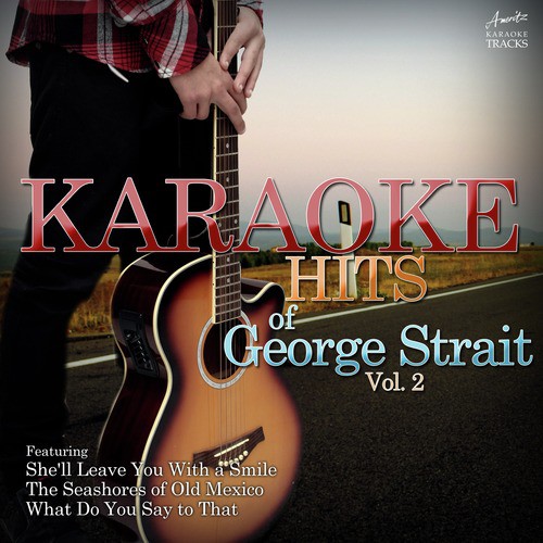 I Saw God Today (In the Style of George Strait) [Karaoke Version]