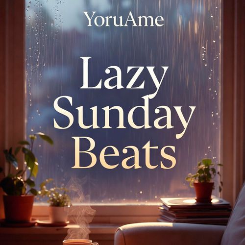 Lazy Sunday Beats