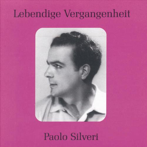 Lebendige Vergangenheit - Paolo Silveri