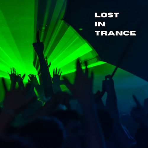 Lost In Trance