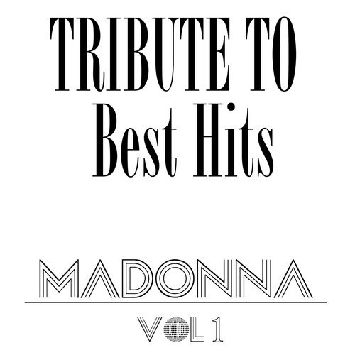 Madonna Best Hits Tribute, Vol.1